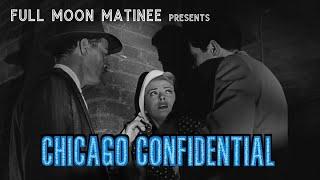CHICAGO CONFIDENTIAL (1957) | Brian Keith | NO ADS! | Film Noir | Crime Drama