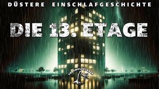 Düstere Geschichte (Profisprecher, keine KI-Stimme!). Eine 13. Etage, die es eigentlich nicht gibt!