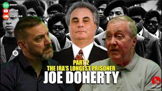 The Conversation (Series 3 Episode 6) Joe Doherty: John Gotti & The Black Panthers Pt.2