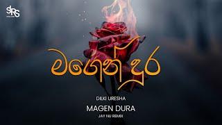 MAGEN DURA (Remix) මගෙන් දුර | Dilki Uresha | Jay NU Dreamy Mix