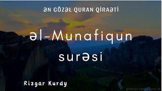 ƏN GÖZƏL QURAN QİRAƏTİ / Munafiqun surəsi - Rizgar Kurdy