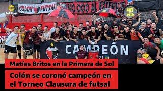 Matías Britos en Sol Play 91.5 | Colón se coronó campeón en el Torneo Clausura de futsal