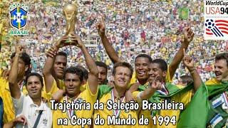 Trajetória do Brasil na Copa do Mundo de 1994 | Gabriel Arthur