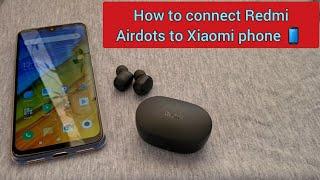 How to pair Redmi Airdots Bluetooth to Xiaomi phone