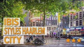 ibis Styles Haarlem City hotel review | Hotels in Haarlem | Netherlands Hotels