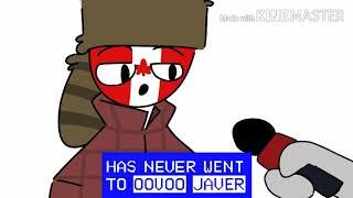 Canada has never went to oovoo javer (ew cringe)