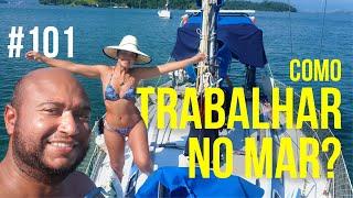 Como trabalhar no mar? | #SAL #101