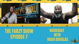 Hugh Douglas joins the Farzy Show with Marc Farzetta for HUGHSDAY!