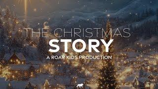 Welcome Home | The Christmas Story | A Roar Kids Production | Roar Church