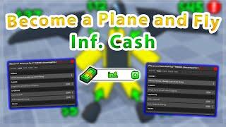 Become a Plane and Fly | Inf. Cash / Auto Farm Script