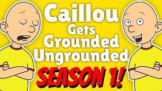 Caillou Gets Grounded & Ungrounded - Season 1