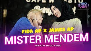 Fida AP X James AP - Mister Mendem (Official Music Video)