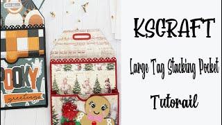 KSCRAFT Large Tag Stacking Pocket Tutorial