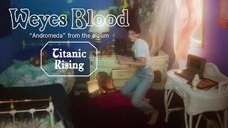 Weyes Blood - Andromeda  [LYRIC VIDEO Spanish/English] Subtitulado Español