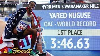 Yared Nuguse BREAKS WORLD RECORD in the Wanamaker Mile at Millrose Games | NBC Sports