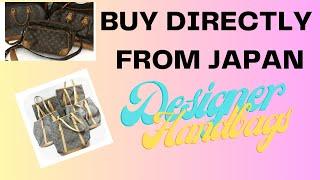 HOW TO BUY DIRECTLY FROM JAPAN   [My 5 Top Picks] Designer Handbags  CLICK LINK Below