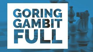 Goring Gambit Full