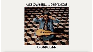 Mike Campbell & The Dirty Knobs - Amanda Lynn (Official Audio)