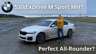 BMW 530D M Sport xDrive MHT. The Perfect All-Rounder?