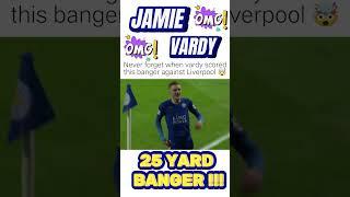 Jamie Vardy's Spectacular 25-Yard Goal Against Liverpool