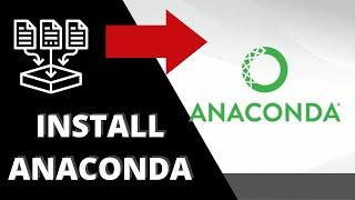 How to Install Anaconda Windows 11 or Linux