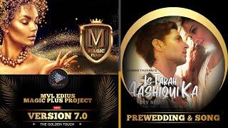 Edius Pre-Wedding Song II Is Tarah Aashiqui Ka II MVL  Edius Magic Plus V 7 Project