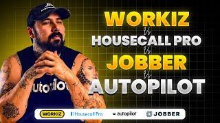 Jobber Vs Housecall Pro Vs Workiz Vs Autopilot (Web App)