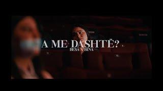 Besa x Bina - A ME DASHTË? (prod. by Blerim Haziri)