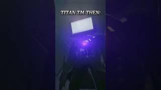 Titan Tm Then Vs Now#shorts#viral#edit