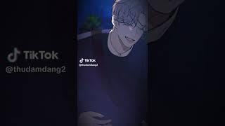 Tiktok đam mỹ #222 #đammỹ #bl #lgbt #lgbt #xuhuong #animevmc #đammy #hủ