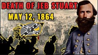 What History Doesn’t Tell You About The Death Of JEB Stuart