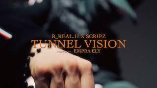 B_Real.11 X Scripz - Tunnel Vision (Official Music Video)