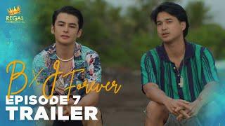 B X J FOREVER Episode 7 Trailer | Streaming worldwide every Friday on UPSTREAM.ph