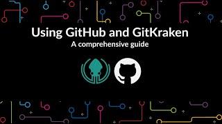 Using GitHub and GitKraken