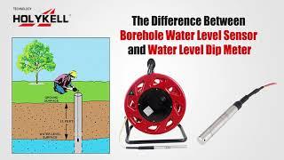 The Difference Between Borehole Water Level Sensor and Water Level Dip Meter