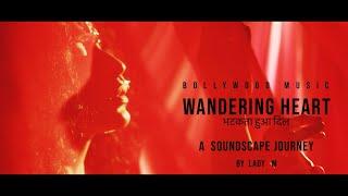 Wandering Heart- A Soundscape Journey