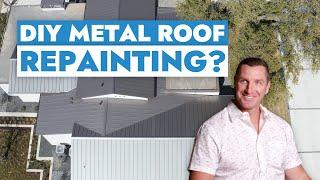 Can a Homeowner Repaint Their Metal Roof? Paint, Tools, Instructions