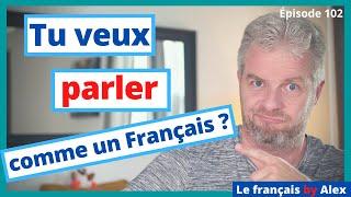 4 CONSEILS pour PARLER Couramment Français ...comme un Français 