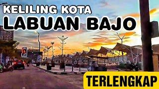 Keliling Kota Labuan Bajo terlengkap | Info kota Labuan Bajo detail lengkap