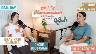 What if I don't WANT to be a homemaker? | Season 5 Finale Q and A