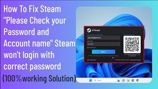 FIX Steam "Please Check your Password and Account name" Steam won't login with correct password