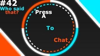 Press A to Chat S2E2: Who said that? Challenge