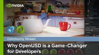 Why OpenUSD is a Game-Changer for Developers