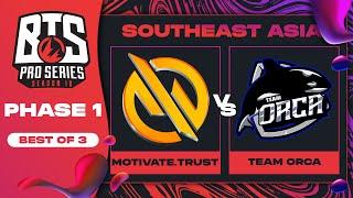 MG.Trust vs Team Orca Game 2 - BTS Pro Series 10 SEA: Phase 1 w/ Xyclopz