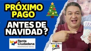  PRÓXIMO PAGO De RENTA CIUDADANA ALCANZARA a LLEGAR PARA LA NAVIDAD