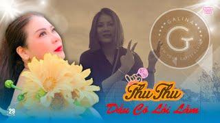 Dẫu Có Lỗi Lầm (Hô Hoài Anh) || Tiếng hát THU THU đến từ DaLat #DanhCaGalina #Cover