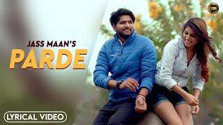 Parde - Jass Maan | Shivjot | Mistabaaz | Latest Punjabi Song 2021 | New Punjabi Song 2021