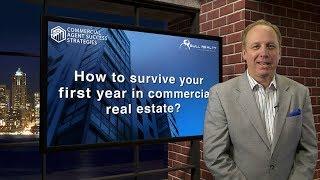 How to Survive Your First Year in Commercial Real Estate?