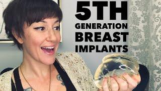 What is a "Fifth Generation" Breast Implant???