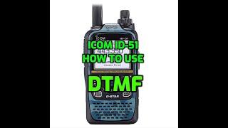 ICOM ID-51 -DTMF - Set up and test